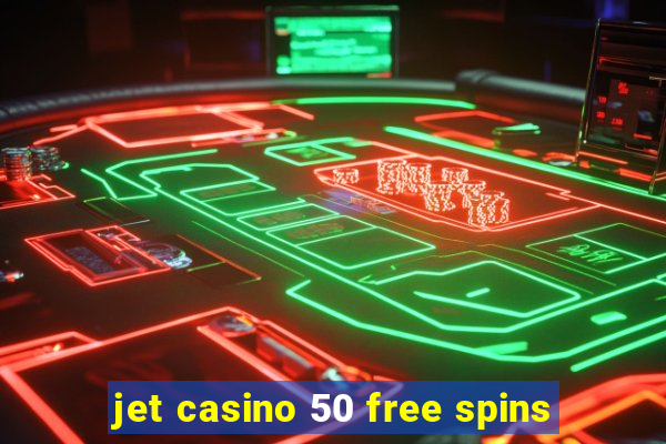jet casino 50 free spins